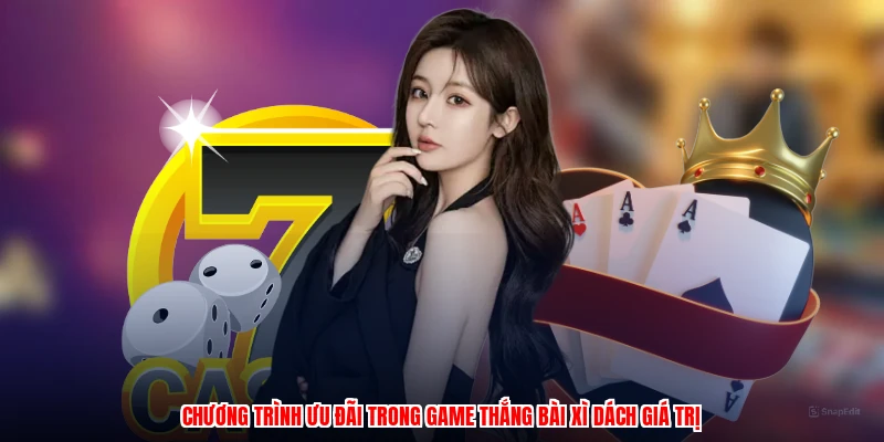 Chương trình ưu đãi trong game thắng bài xì dách giá trị