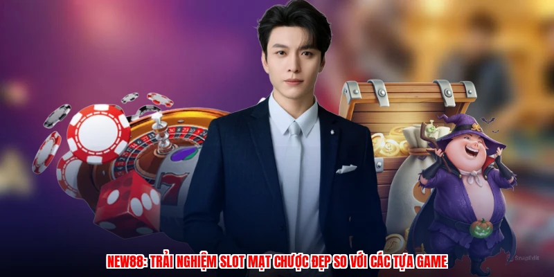 NEW88: Trải Nghiệm Slot Mạt Chược Đẹp So Với Các Tựa Game